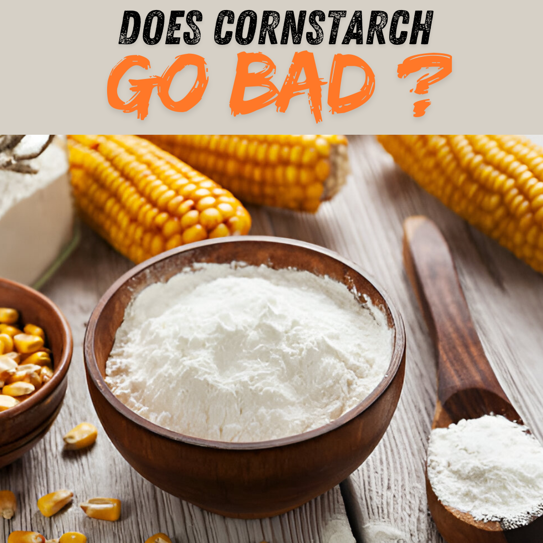 does cornstarch go bad ?