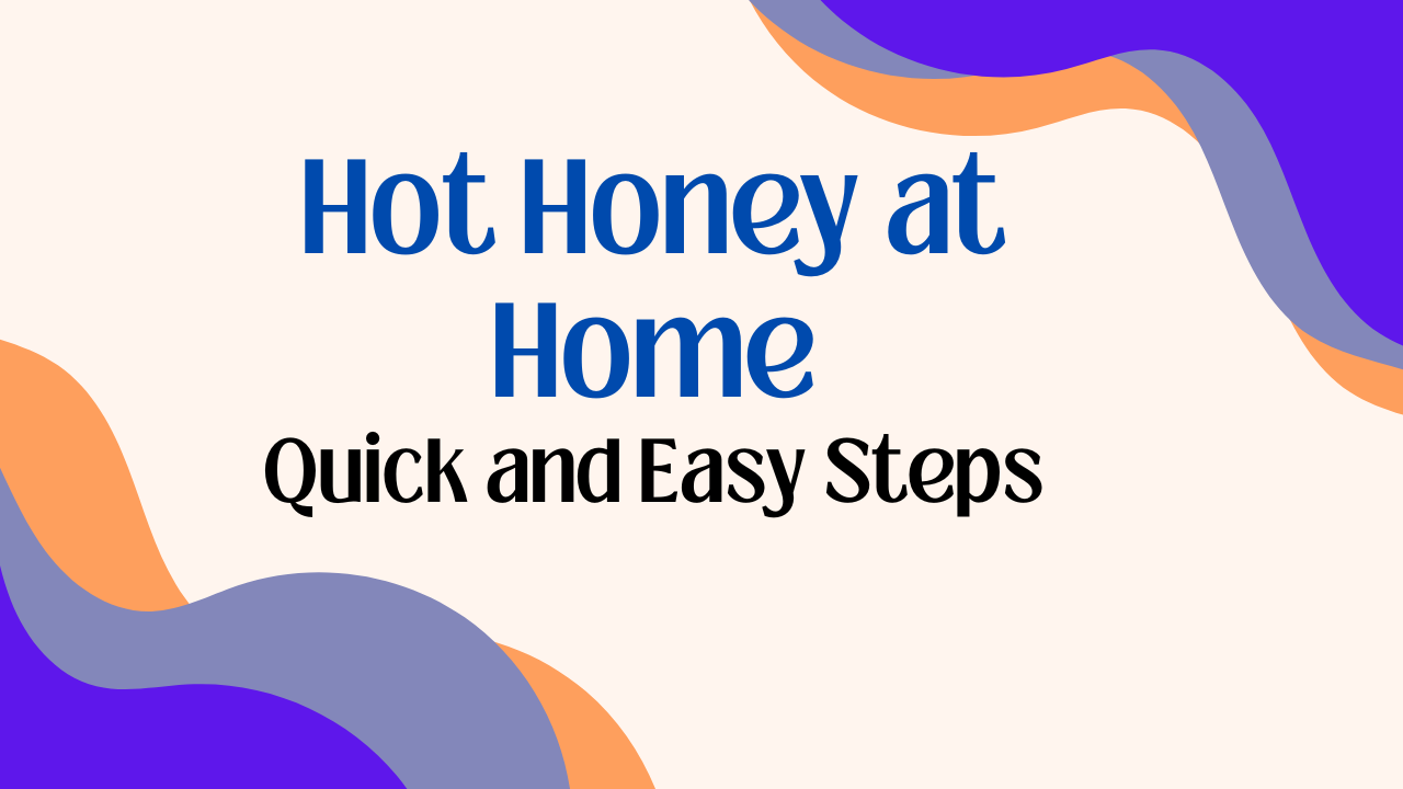 Hot Honey
