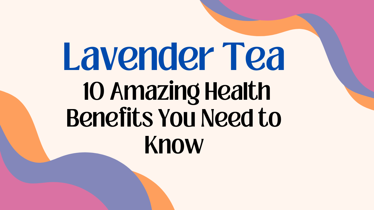 Lavender Tea