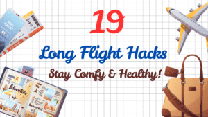 19 Long Flight Hacks: Stay Comfy & Healthy!