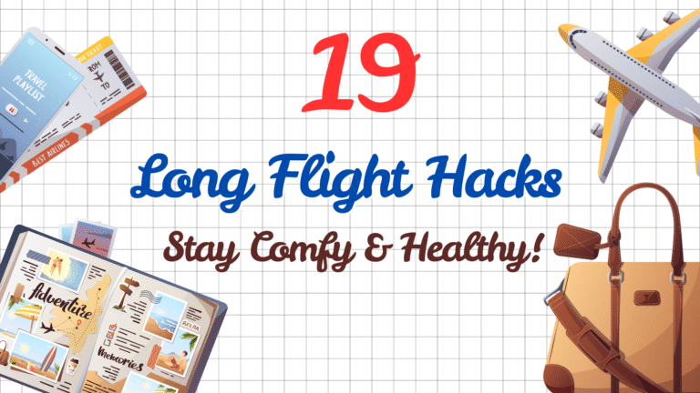 19 Long Flight Hacks: Stay Comfy & Healthy!