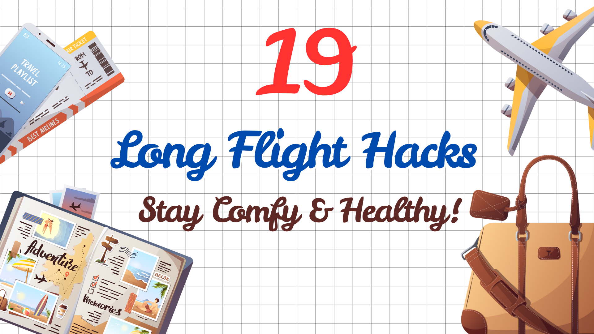19 Long Flight Hacks: Stay Comfy & Healthy!