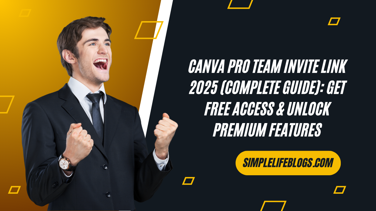 Canva Pro Team Invite Link 2025 (Complete Guide) Get Free Access & Unlock Premium Features