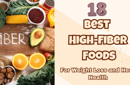 18 Best High-Fiber Foods for Weight Loss and Heart Health