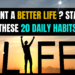 Want a Better Life ? Start These 20 Daily Habits