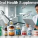 Best Oral Health Supplements 2026 — Ranked and Reviewed