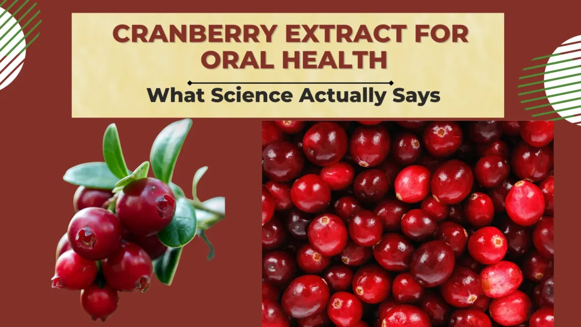 Cranberry Extract for Oral Health