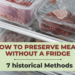 How to Preserve Meat Without a Fridge
