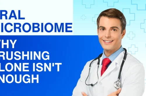 Oral Microbiome Why Brushing Alone Isn't Enough